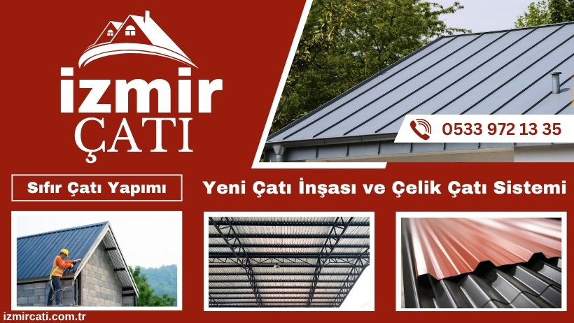 Sıfır Çatı Yapımı İzmir